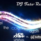 Feel The Colours Again (DJ Tato Remix) - Warkids & Jack&Jordan vs. OneRepublic