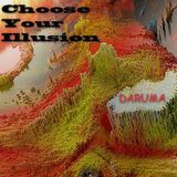 Daruma - Choose Your Illusion