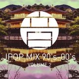JPOP MIX 90'S-00'S VOLUME.2
