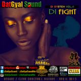 DatGyal Sound - Di Fight Mixtape - April 2015