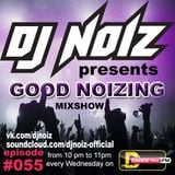 Good_Noizing Weekly Mix Show by DJ Noiz / Espisode 055