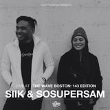 The Wave Boston: 143 Edition (10/25) - Sosuperman & Siik