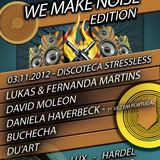 Buchecha @ Fuel Techno PT - We Make Noise Edition - 03.11.2012