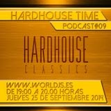 Hardhouse Time @ Worldjs 25/09/2014 PODCAST #09