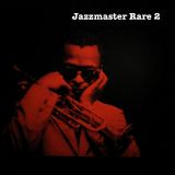 Jazzmaster - Rare Volume 2