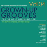 The creative+genius social club presents: Grown-Up Grooves - The best of Nu Disco and Indie Dance