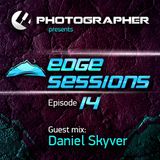 Photographer - Edge Sessions 014 (incl. Daniel Skyver Guest Mix) 01.07.2014