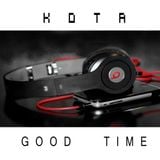 KOTA - Good Time