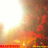 HEATWAVE! v.20(12) pt1