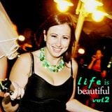 Life is Beautiful vol 2