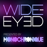 Monochronique - Wide-eyed 046 (19 October 2014) on TM Radio