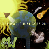 Dronage à Trois (The World Just Goes On)