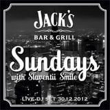 Sundays with Slaventii Smile (Live dj set at Jack's Bar 30.12.20012)