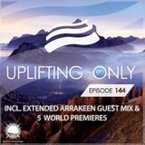 Ori Uplift - Uplifting Only 144 (with Extended Arrakeen Guest Mix) (12.11.2015)