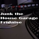 Junk the House Garage Fridays