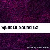Karim Karism - Spirit Of Sound ( Episode 62 )