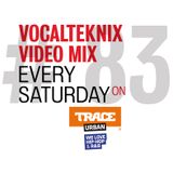 Trace Video Mix #83 VI by VocalTeknix