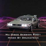 Nu Disco Session #001 Mixed By Drumatrixx