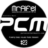 Pulsing Deep House Radio Session #23 by MrAifel