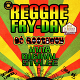 Inna Digikal Stylee @ Reggae Fry-Day 22.11.2013