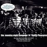 The Monday Night Hangover14 'Guilty Pleasures'