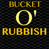 Bucket O' Rubbish