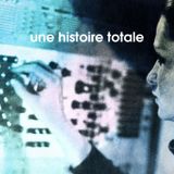 Une Histoire Totale