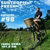 Ron Sky - Subtropic Fresh Radioshow (Episode 98)