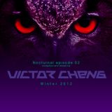 Nocturnal episode 02 - Compiled and Mixed by Victor Cheng (Winter 2012)