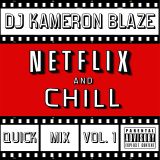 Netflix & Chill Vol. 1