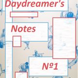 Daydreamer's Notes Nº01