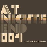 At Nights End 009 with Matt Davidson