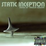 Static Inception - Mixed by Trevor Walker