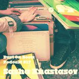 Dust On Boots Podcast #17. Sasha Anastasov
