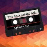 The Essentials Mix Episode 112