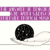 The Answer of Tengoku