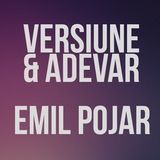 Versiune Si Adevar: 26 02 2016 / Traian Rusu