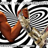 BREAKFAST - Man Vs Machine - Mix Tekno_2011