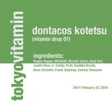 Vitamin Drop 07: Dontacos Kotetsu (Tokyo)