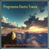 105_PROGRESSIVE ELECTRO TRANCE promo by Don DIGITAL 13.3.2014