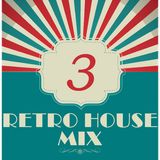 Dance to the house vol.3 - Retro House mix