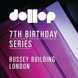 dollop 7th Birthday Series at The Bussey Building - Sean O'Rourke B2B Foe live mix