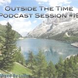 Outside The Time Podcast Sessions #19 Mixed By Luen