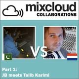 Mixcloud Collaborations Part 1: JB meets Talib Karimi