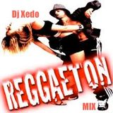 Dj Xedo Reggaeton mix