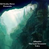 DJ Scuba Steve Presents...... Atlantis: The Lost Treasure Vol.1