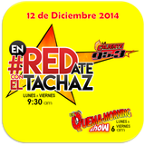 #enREDate con El Tachaz, lunes 15 de Diciembre del 2014