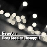 Reestar - Deep Session Therapy II