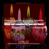 Funk and House 4th anniversary special Set
