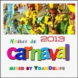 Nights of Carnaval 2013